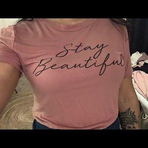 Stay Beautiful shirt